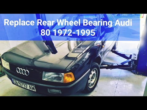 Replace Rear Wheel Bearing Audi 80 1972-1995, B1, B2, B3, B4