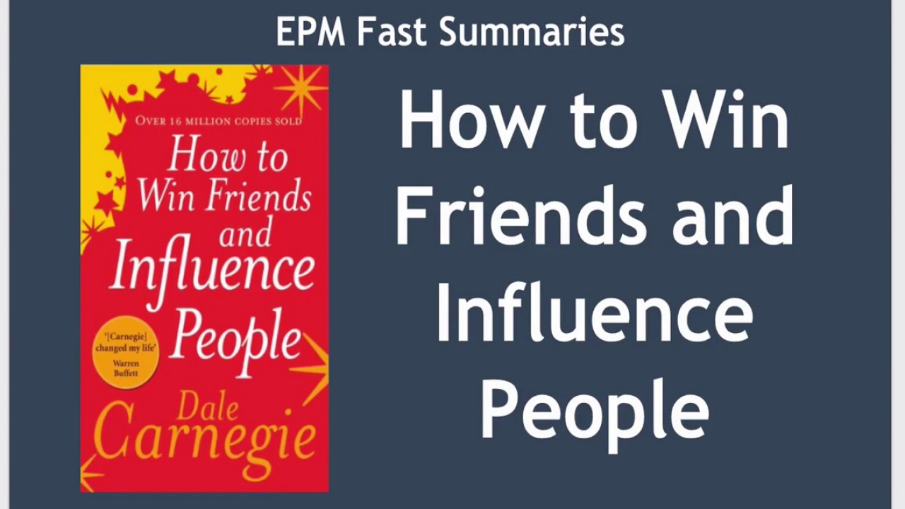 Book Summary: How to Win Friends and Influence People