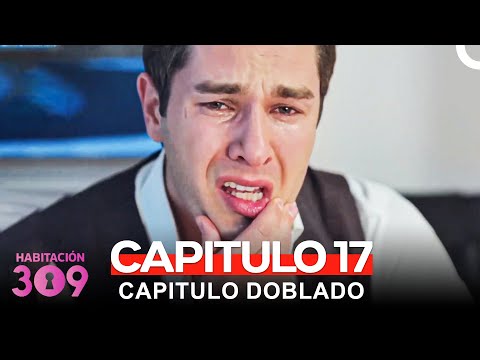 Habitación 309 Capítulo 17 (Version Larga)