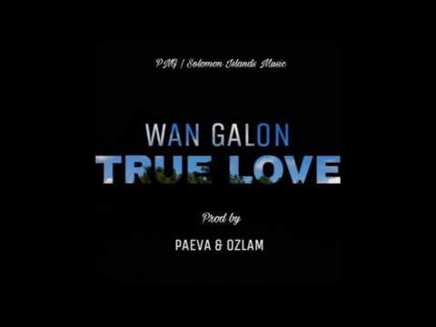 WAN GALLON - True Love [Prod by Paeva & Ozlam 2017]