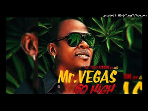 [EXTENDED] Mr Vegas - So High (El Tolo Riddim by LIZI)By MadSound