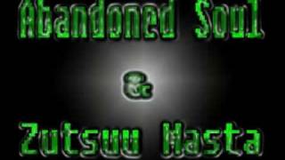 Abandoned Soul & Zutsuu Masta - Brainbashin