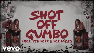 Moneybagg Yo - Shot Off Gumbo (feat. YTB Fatt &amp; Fat Wizza) (Official Lyric Video)