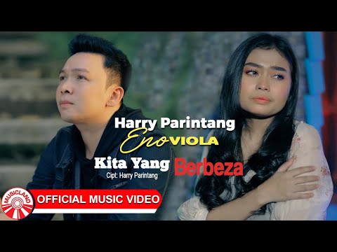 Harry Parintang & Eno Viola - Kita Yang Berbeza [Official Music Video HD]