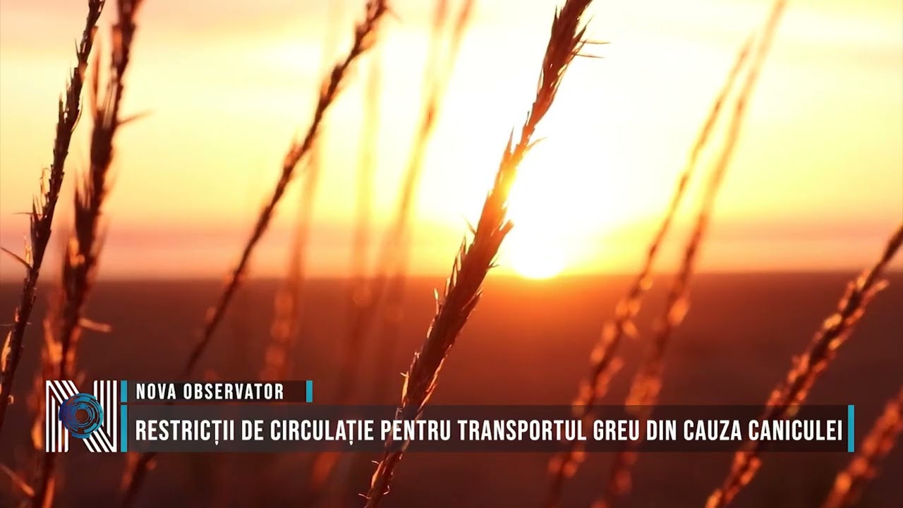 Restricții de circulație pentru transportul greu din cauza caniculei
