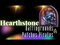 Patches Plundering Pirates Setting Sail For Victory In Hearthstone Battlegrounds