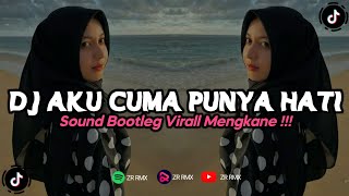 Download lagu DJ AKU CUMA PUNYA HATI | REMIX VIRAL TIKTOK TERBARU 2023 [BOOTLEG] mp3