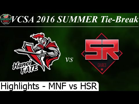 MNF vs HSR Game 1 Highlights 18/07/2016 VCSA Summer 2016 Tie Break BanhmiMinhNhat Fate Hanoi Skyred