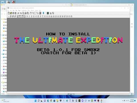 Super Mario Bros. X2 (Beta 4 Patch 4 HotFix): The Ultimate Expedition - Beta 1.0.1 Install Guide