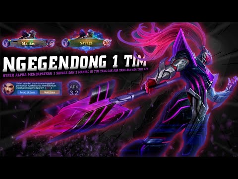 Tutorial Hyper Alpha Menggendong 1 Tim Mendapatkan Savage !!! - Gameplay Hyper Alpha | Mobile Legend