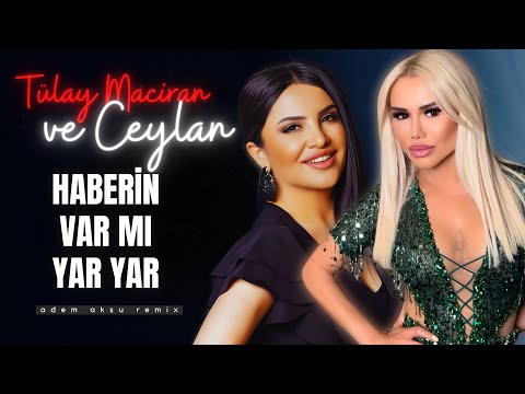 Tülay Maciran - Haberin Var Mı Yar Yar Remix | Türkü Trap Remix 2025