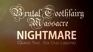 Brutal Toothfairy Massacre - Nightmare (LIVE)