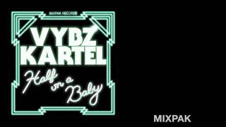 Vybz Kartel - Half On A Baby (Funkystepz Remix)