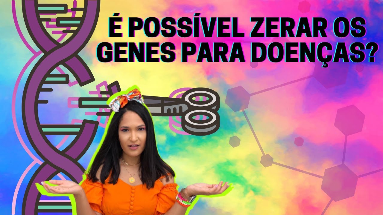 A MODULAÇÃO EPIGENÉTICA PODE ZERAR OS GENES? - Podemos apagar os genes para doenças?