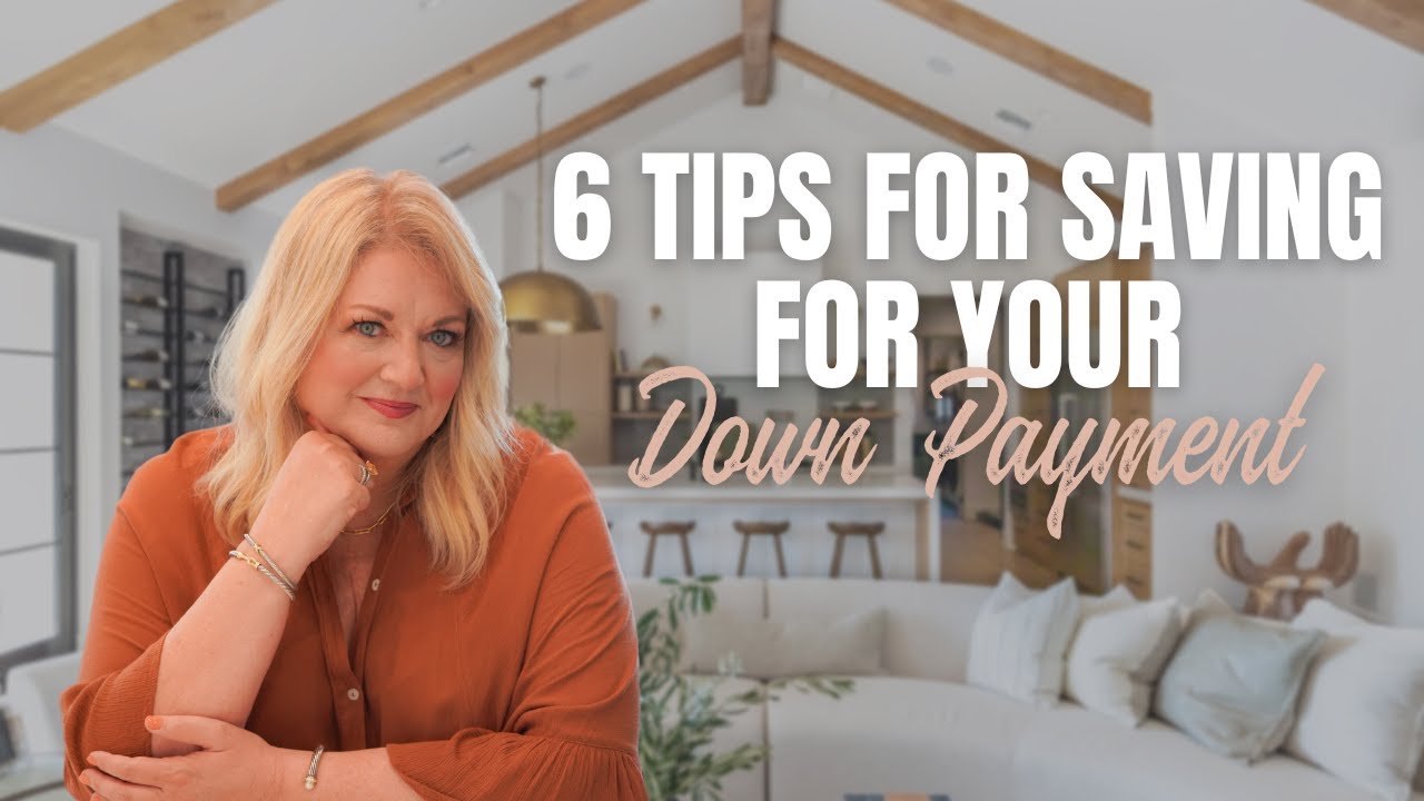 6 Tips For Saving Your Down Payment