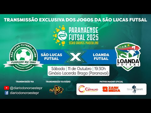 SÃO LUCAS FUTSAL X LOANDA - FUTSAL PARANAENSE - SÉRIE BRONZE - 11-10-2025