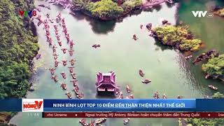 NINH BÌNH LỌT TOP 10 ĐIỂM ĐẾN THÂN THIỆN NHẤT THẾ GIỚ