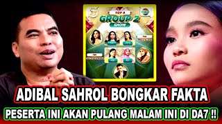 Download lagu Geger !! Adibal Sahrul Bongkar Fakta, Siapa yang Tersenggol di Top 6 DA7 Indosiar mp3