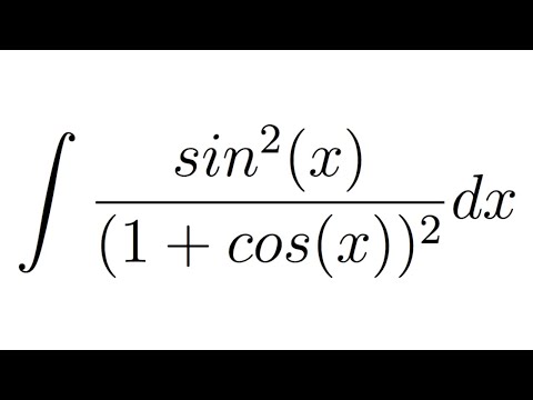 Integral of sin^2(x)/(1+cos(x))^2 (Weierstrass substitution)