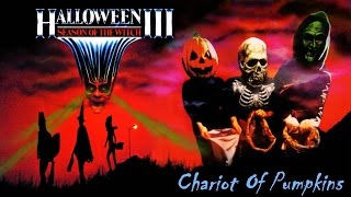 John Carpenter's Halloween III: Season of the Witch -Chariot of Pumpkins Music Video-