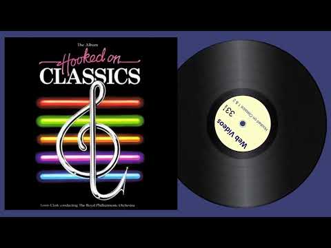THE ALBUM Hooked on Classics | FULL DISC | Louis Clark & The Royal Philharmonic Orchestra