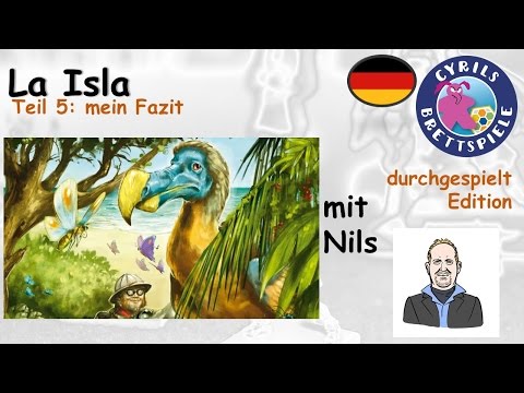 Cyrils Brettspiele - La Isla Brettspiel (S41E05) - mein Fazit