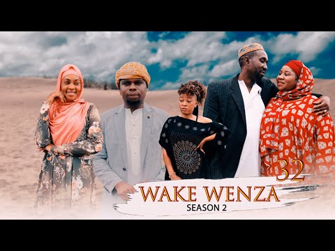WAKE WENZA (SEASON 2) - EPISODE 32