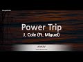 J. Cole-Power Trip (Ft. Miguel) (Karaoke Version)