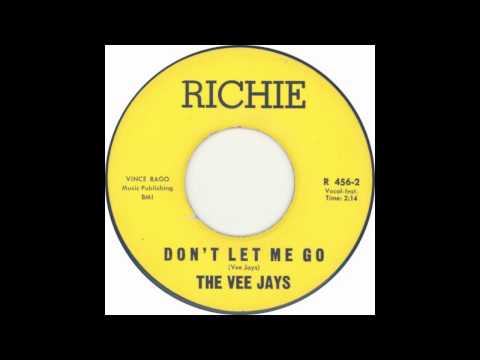 The Vee Jays - Don't Let Go