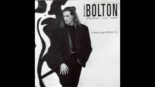 Michael Bolton - Missing You Now (1991) HQ