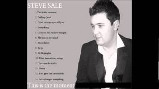 Steve Sale ~ Medley ~ Moondance ~ Everything ~ Can't Take My Eyes Off You ~ You Gave Me A Mountain.