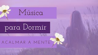 Musica para Dormir| Msica para Dormir Acalmar a Mente |Armonize Caps