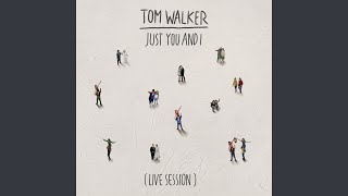 Just You and I (Live Session) Just You and I (Live Session)