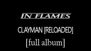 In Flames - Clayman (Reloaded) [Full Album] [HD Lyrics in Video]