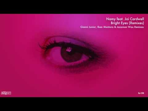 Namy Feat. Joi Cardwell - Bright Eyes (Iban Montoro & Jazzman Wax Remix)