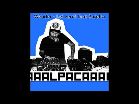 Wender feat Saretta   Lei Verrà