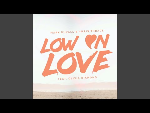 Low on Love (feat. Olivia Diamond)