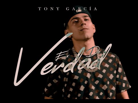 Tony García - Ex De Verdad