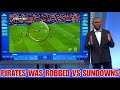 SOCCER ZONE TODAY Pirates Was Robbed In Sundowns Match Kaizer Chiefs Offside