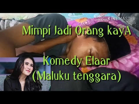 mimpi-jadi-orang-kaya-komedy-maluku-tenggara