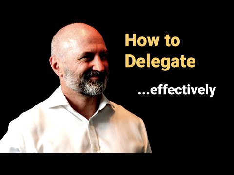 How to delegate effectively