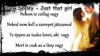 Drew Seeley - Just that girl (magyar) HD