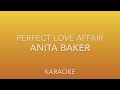 Anita Baker - A Perfect Love Affair - Karaoke