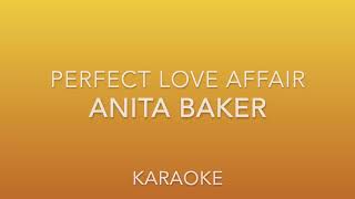 Anita Baker - A Perfect Love Affair - Karaoke