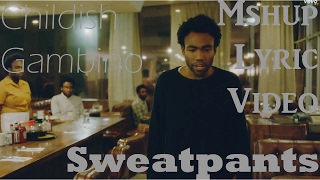 Childish Gambino-Sweatpants | Lyric Video
