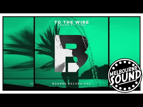 Krunk! ft. Tima D - To The Wire [Bourne Recordings]