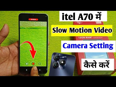 itel a70 me slow motion video kaise banaye | itel a70 camera setting