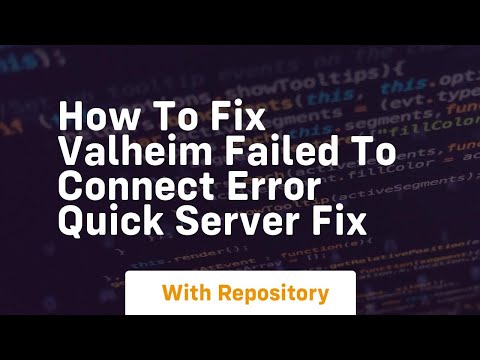 How to fix valheim failed to connect error quick server fix