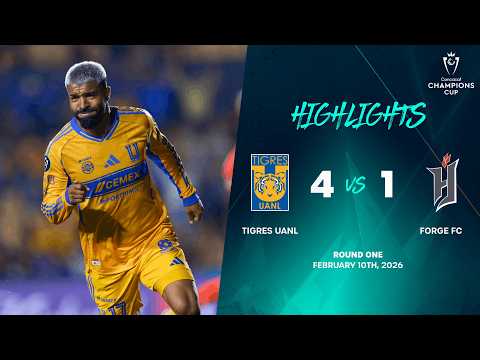 Tigres UANL vs Forge FC | 2026 Concacaf Champions Cup | Round One