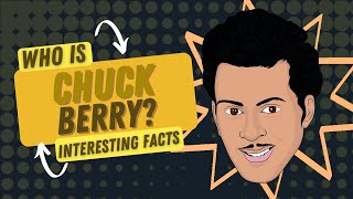 Chuck Berry Godfather | Rock And Roll Music | Facts About Historical Figures